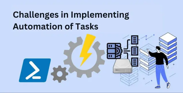 Challenges in Implementing Automation of Tasks